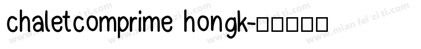 chaletcomprime hongk字体转换